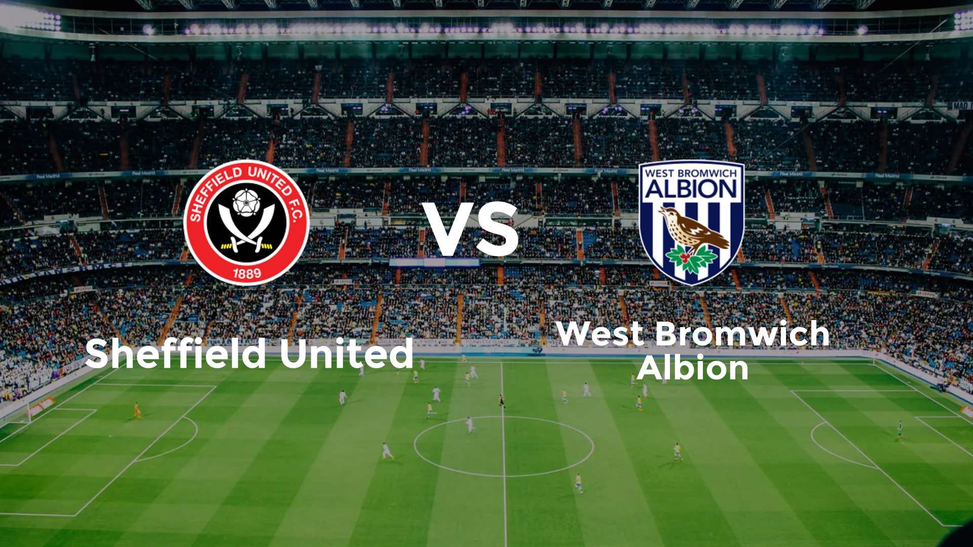 Sheffield United vs (F)est Bromwich Albion