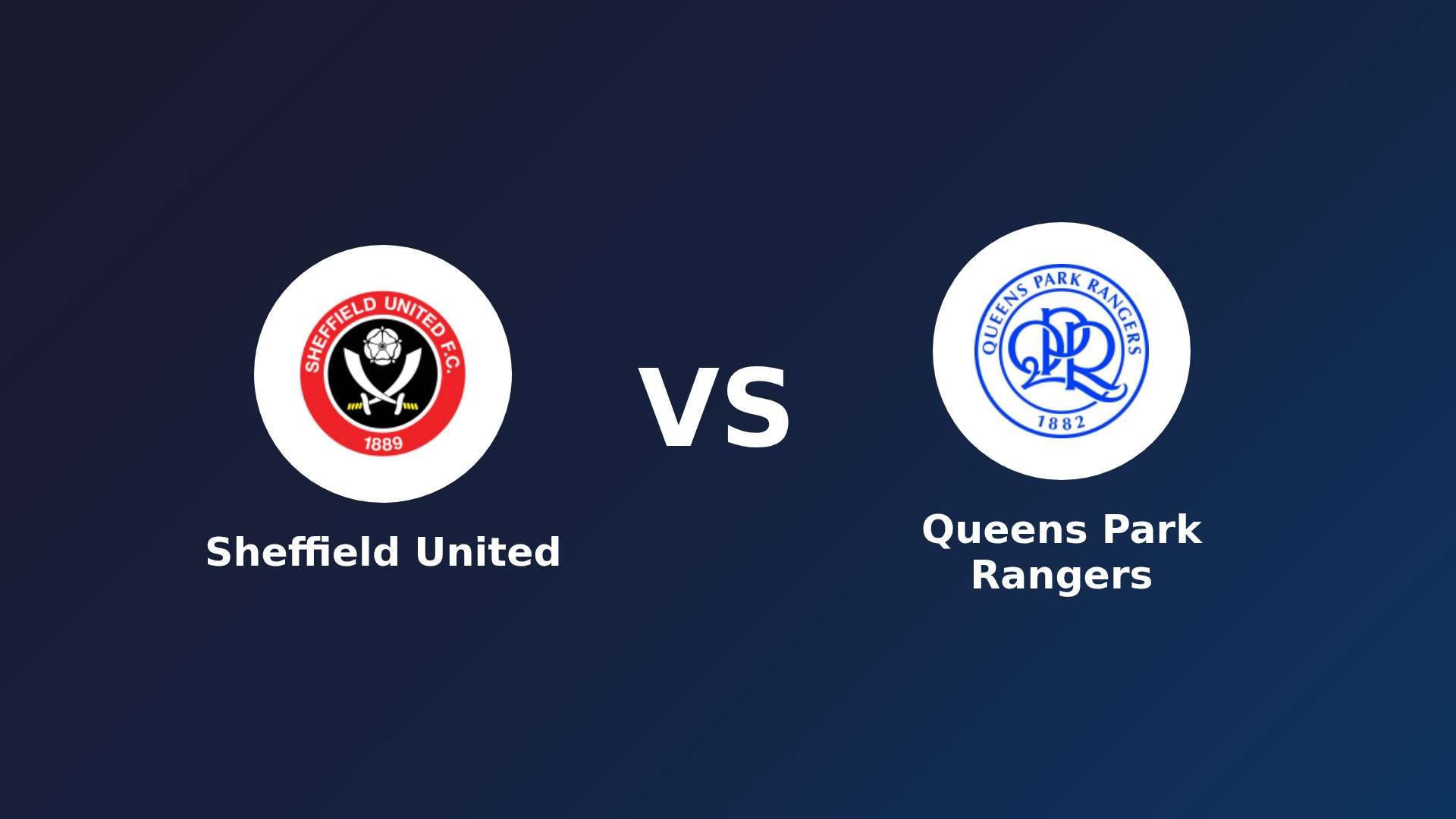 Sheffield United vs Queens Park Rangers