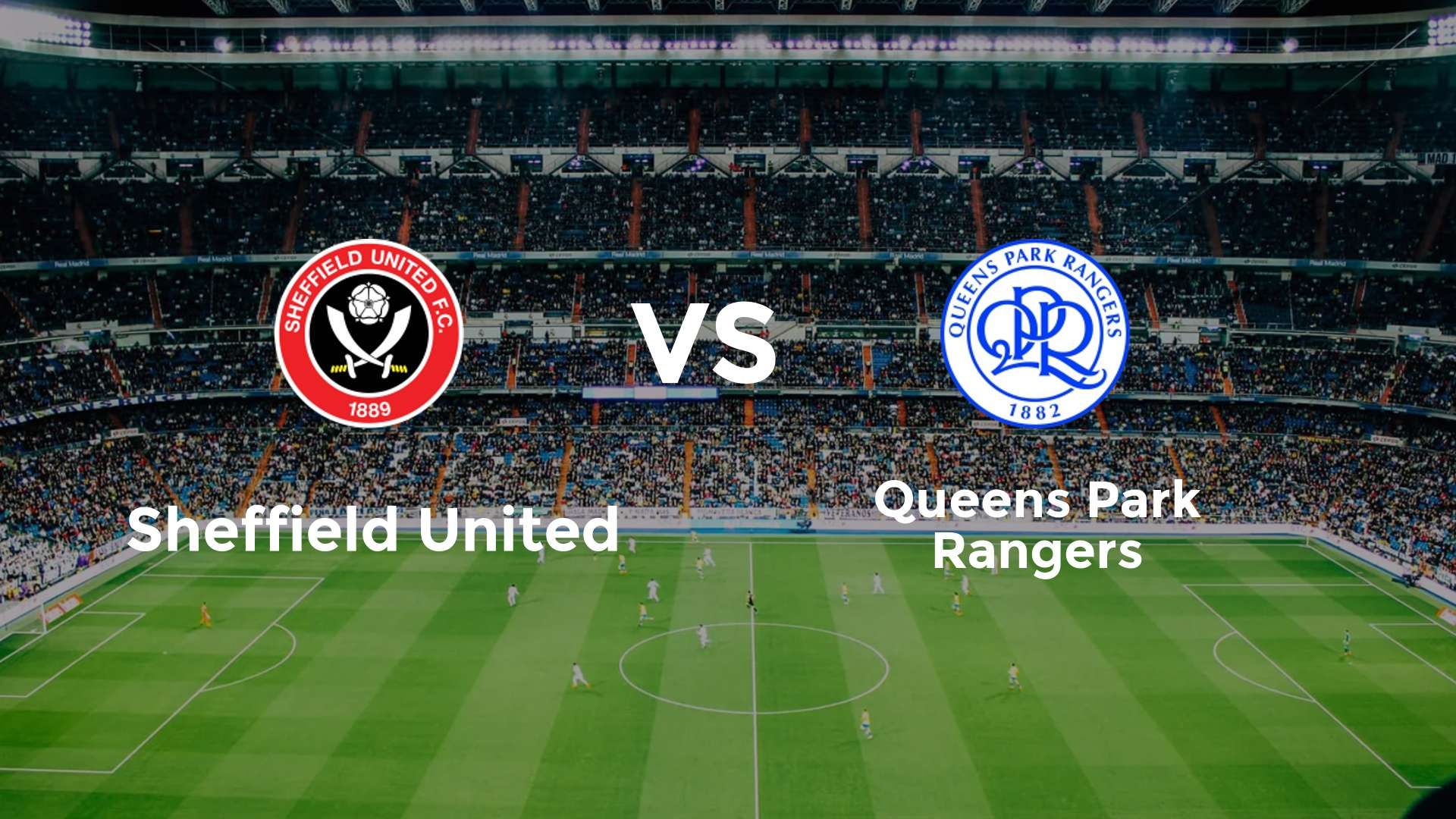 Sheffield United vs Queens Park Rangers