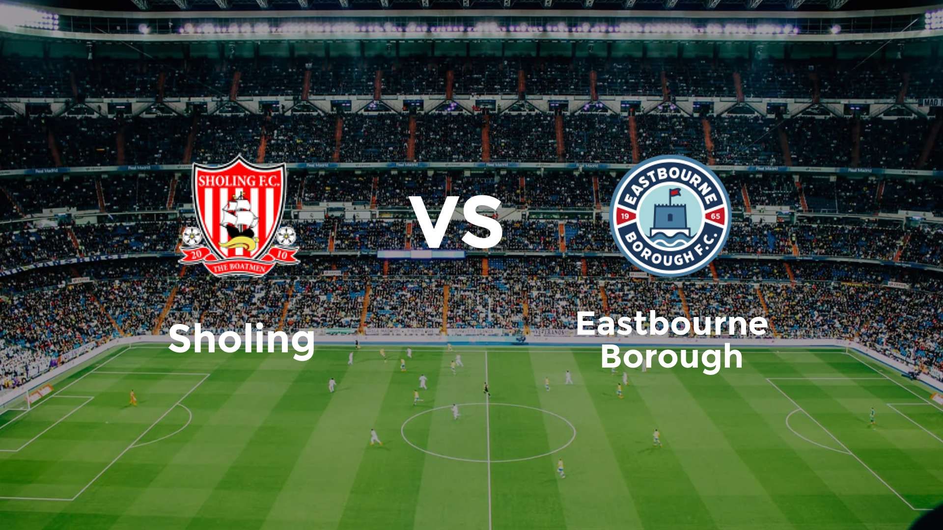 Sholing vs Eastbourne Borough