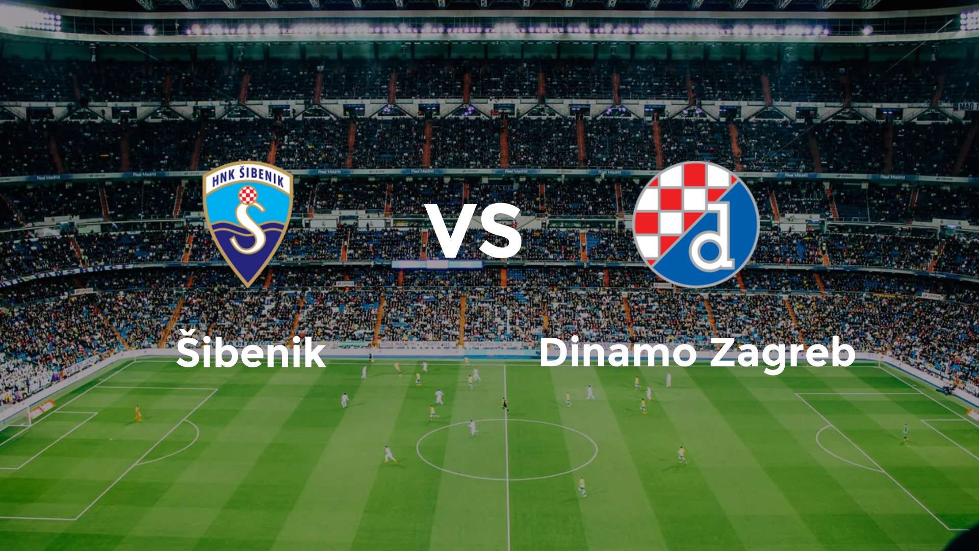 Šibenik vs Dinamo Zagreb