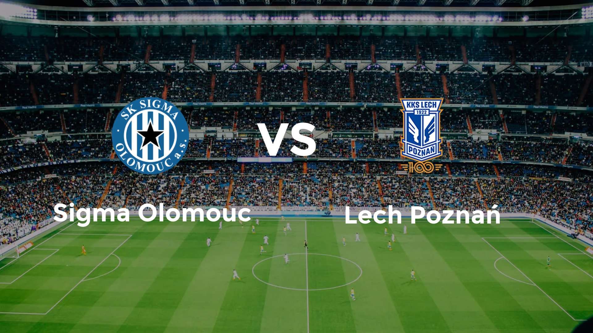 Sigma Olomouc vs Lech Poznań