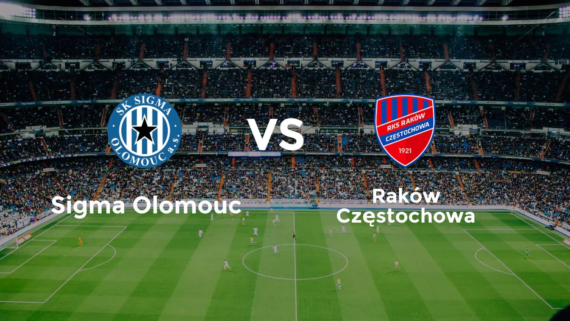 Sigma Olomouc vs Raków Częstochowa