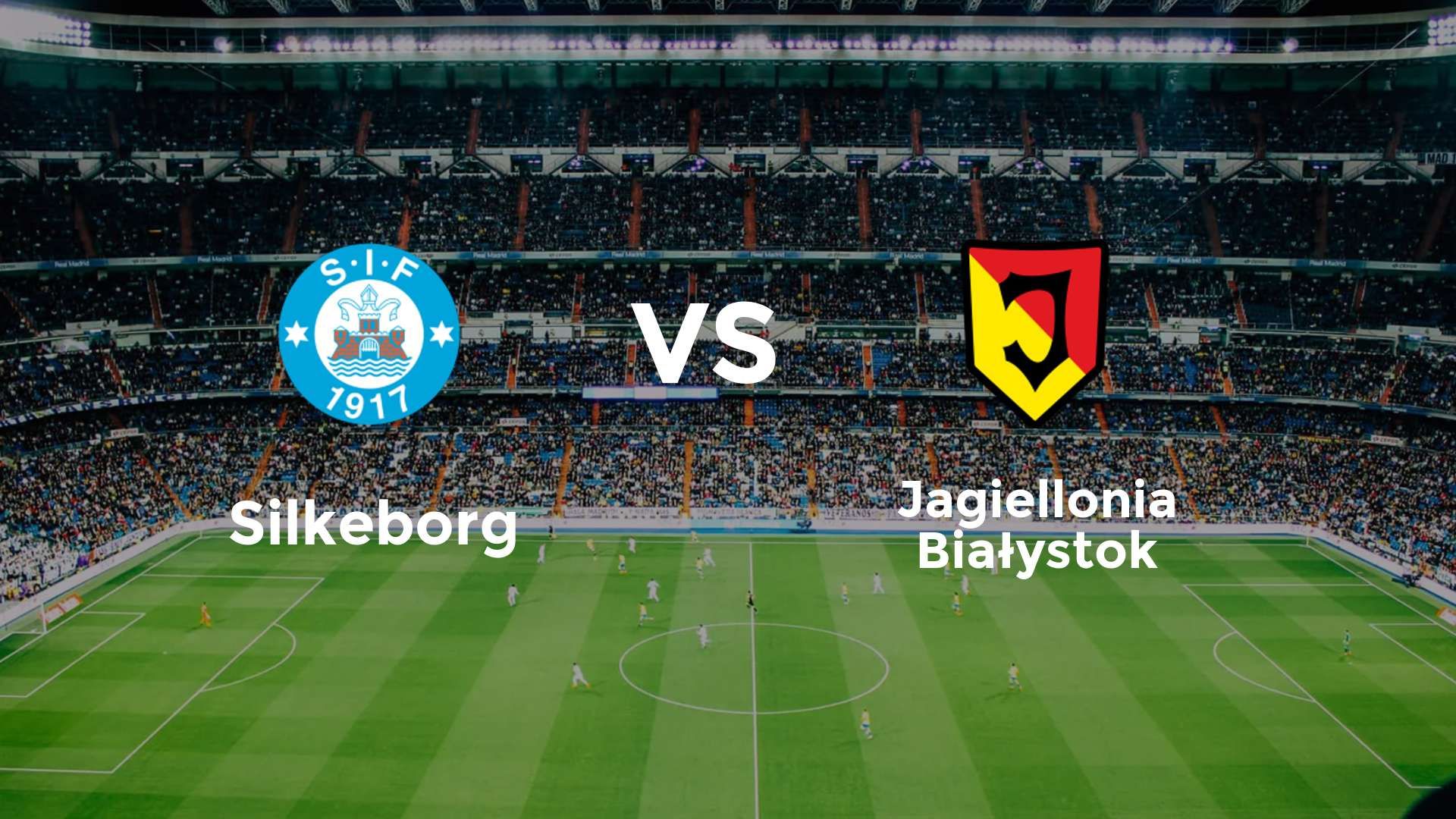 Silkeborg IF vs Jagiellonia Białystok