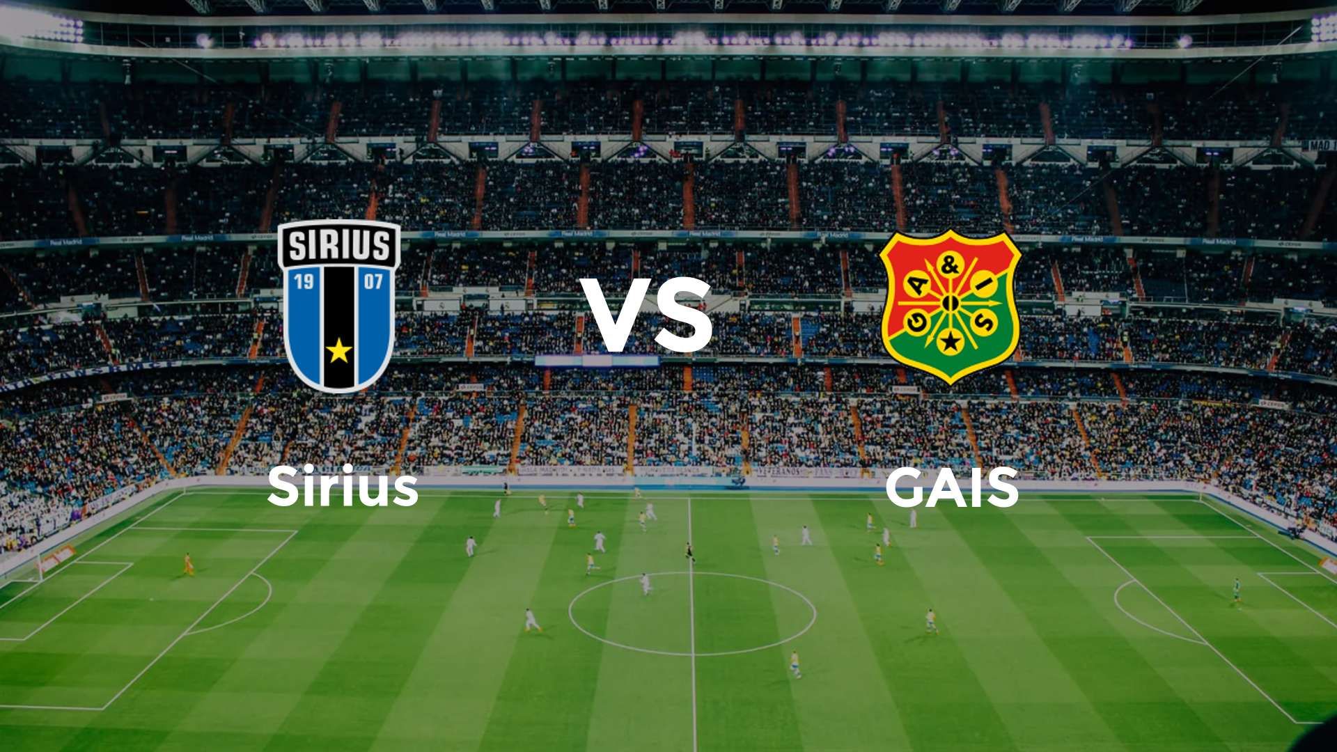 Sirius vs GAIS