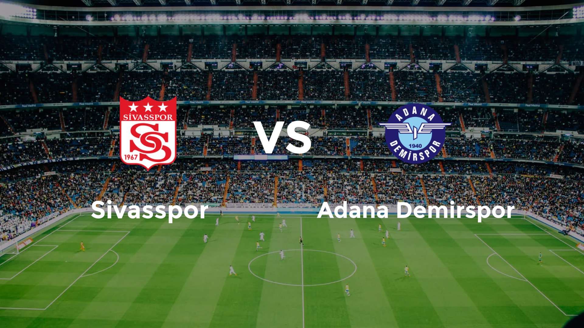 Sivasspor vs Adana Demirspor