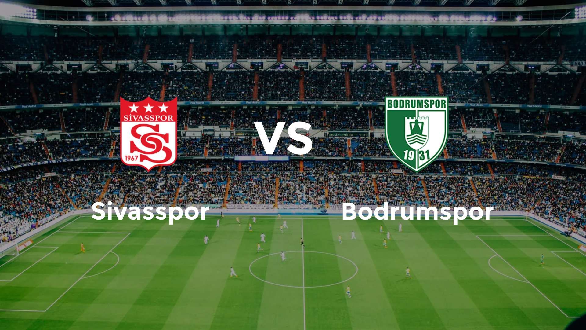 Sivasspor vs Bodrumspor