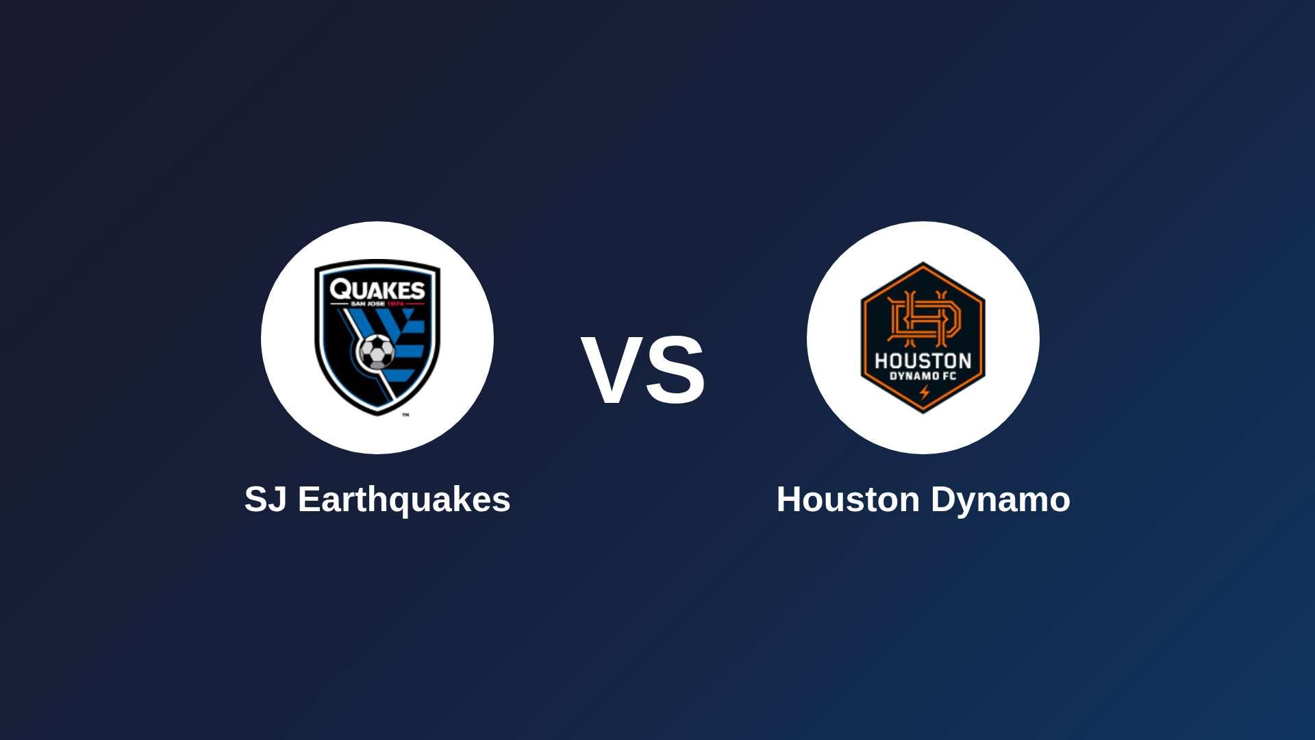SJ Earthquakes vs Houston Dynamo