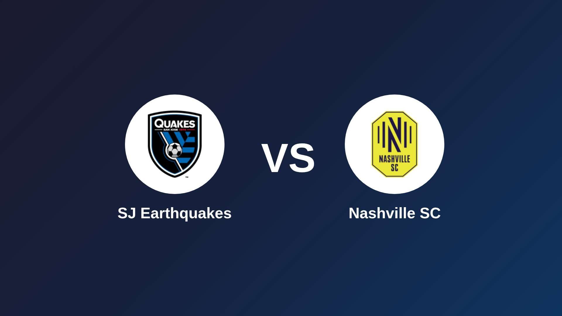 SJ Earthquakes vs Nashville SC