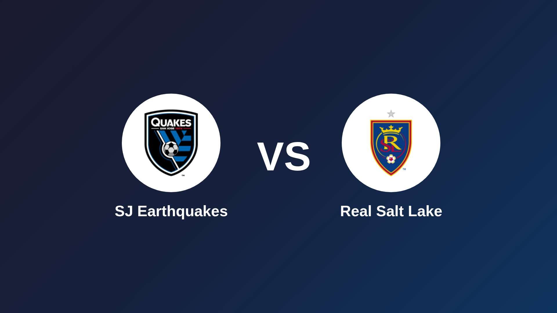 SJ Earthquakes vs Real Salt Lake
