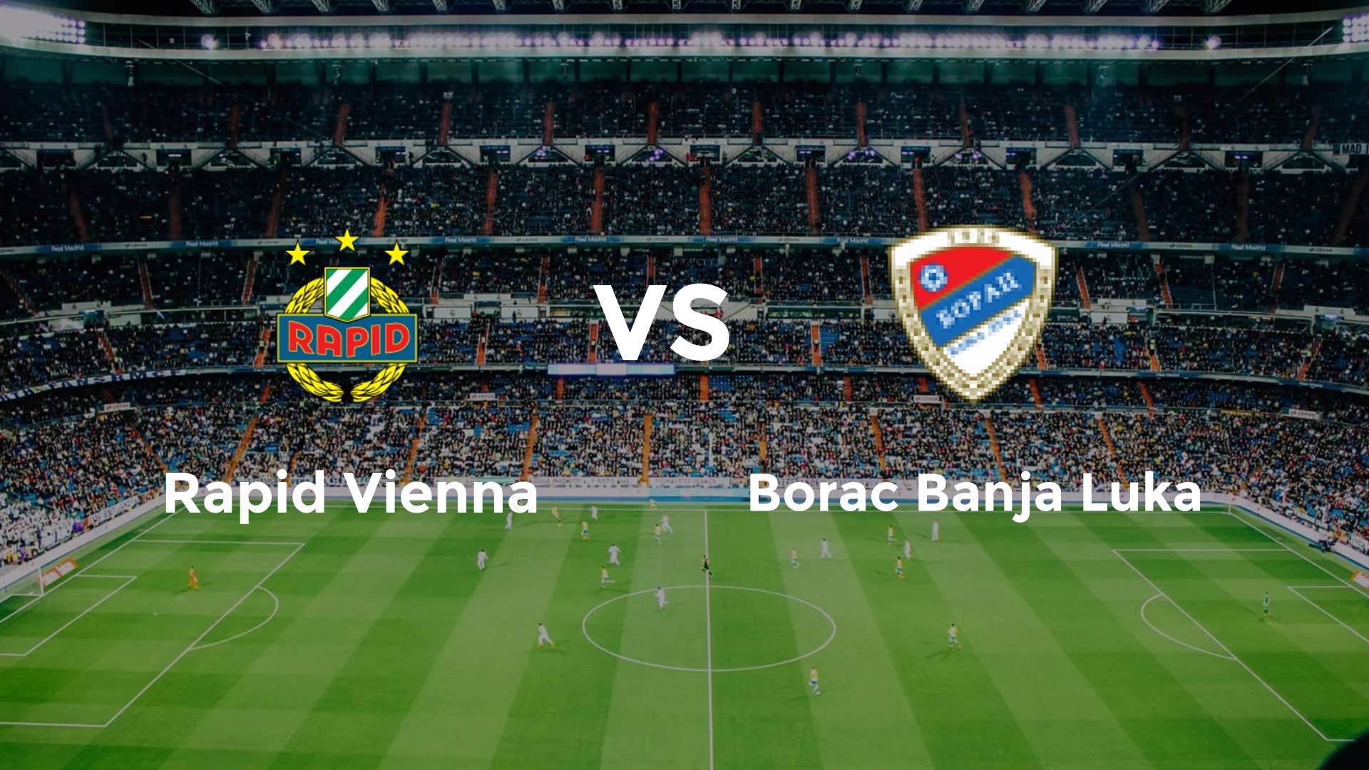 SK Rapid vs Borac Banja Luka