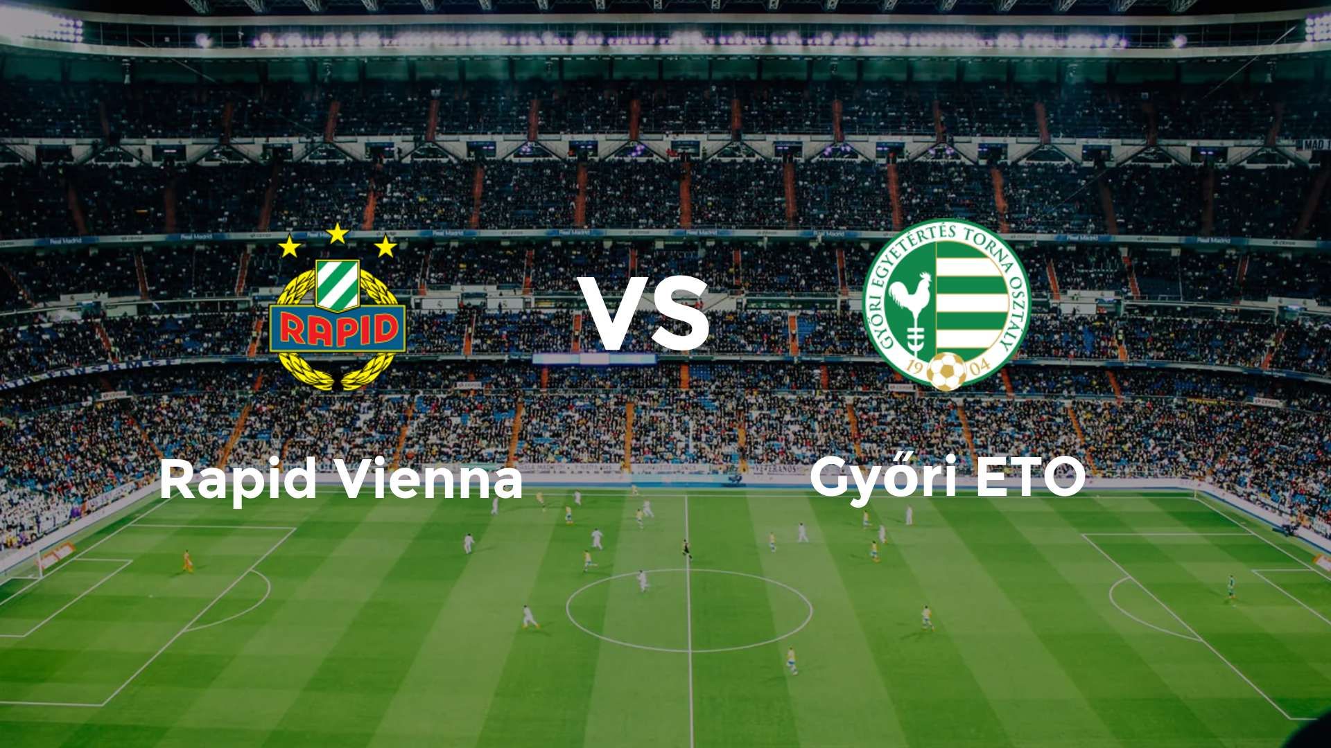 SK Rapid vs Győri ETO
