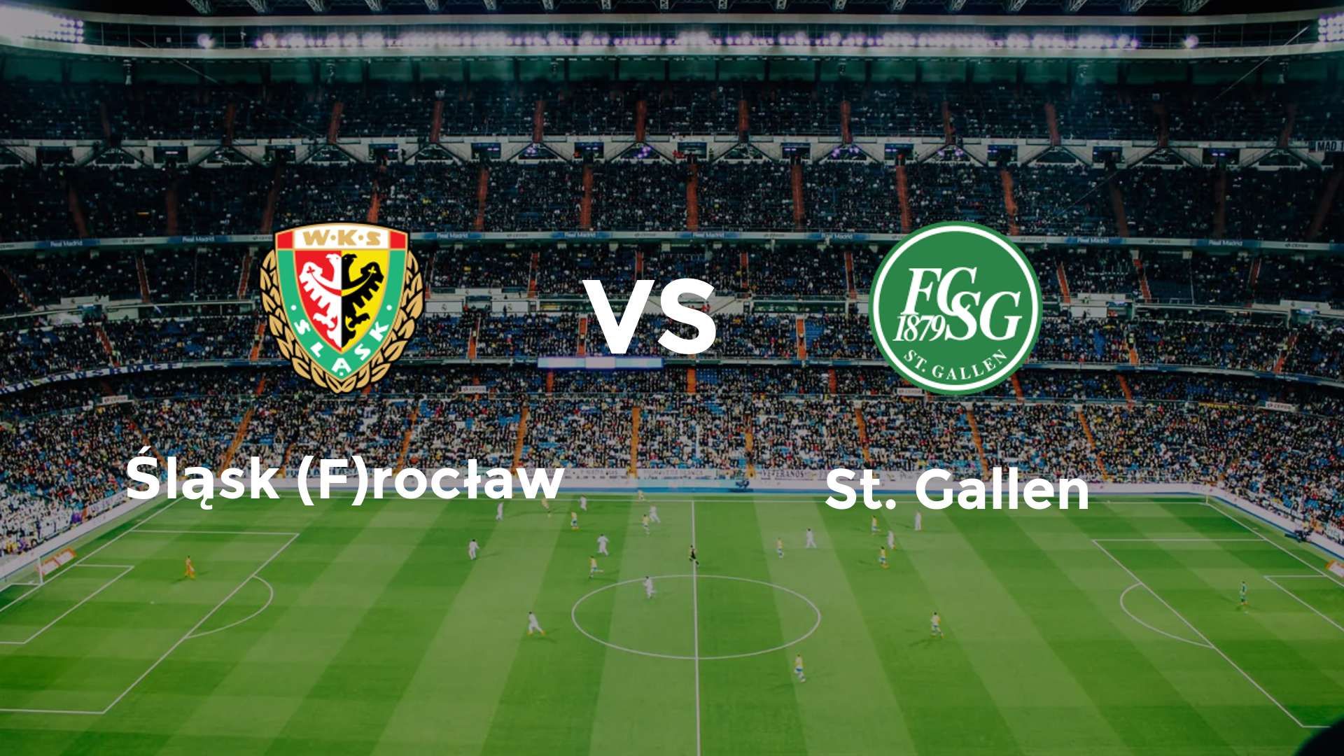 Śląsk (F)rocław vs St. Gallen