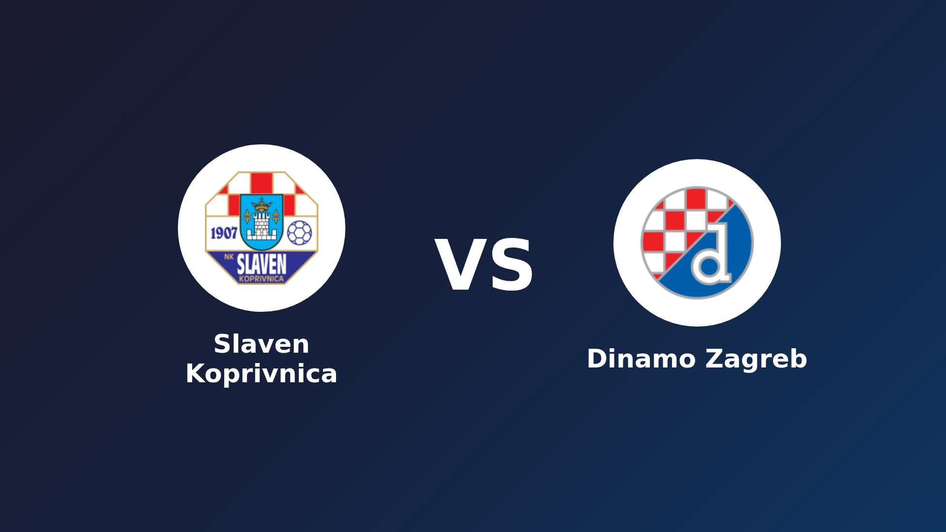 Slaven Koprivnica vs Dinamo Zagreb