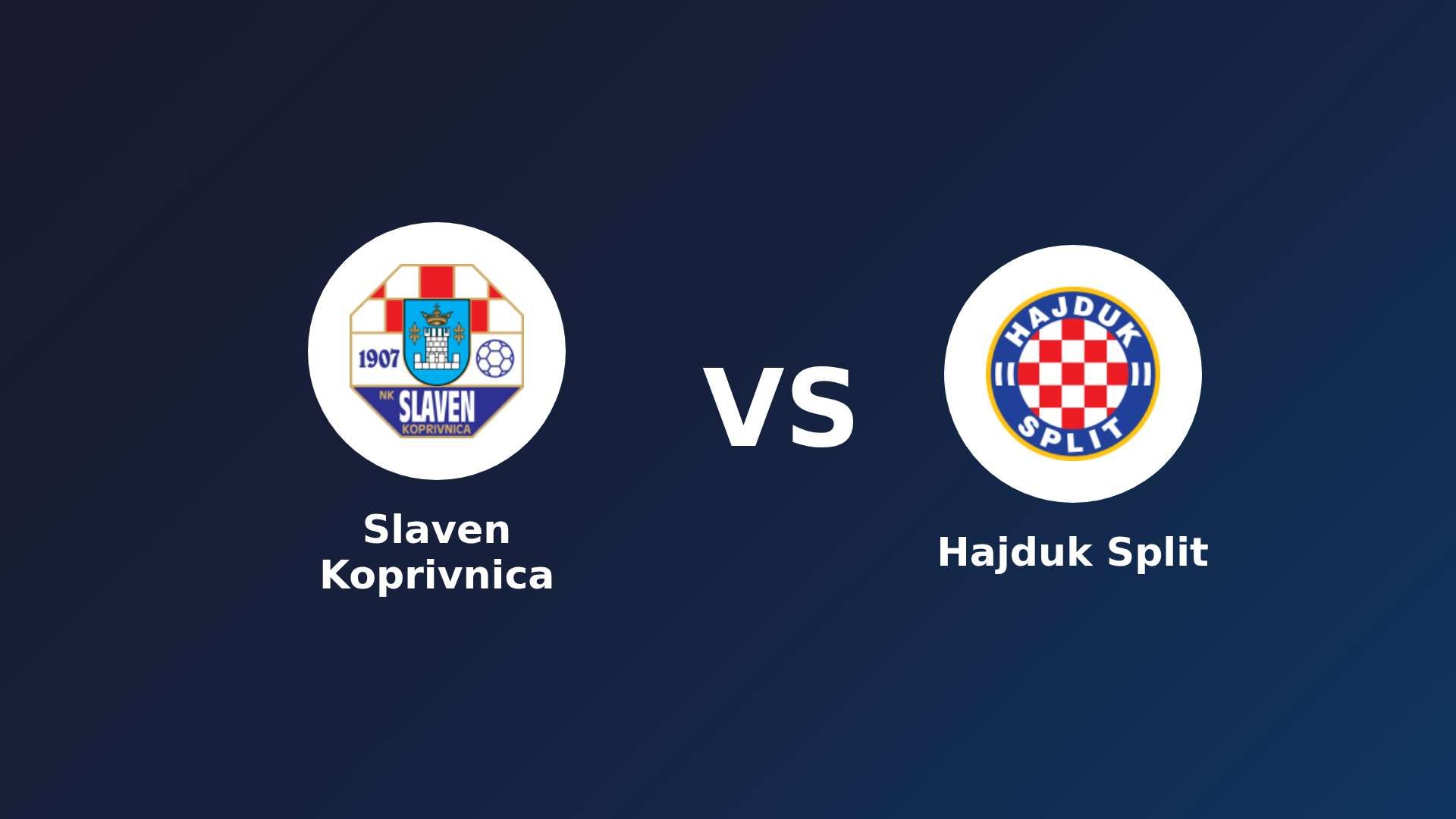 Slaven Koprivnica vs Hajduk Split