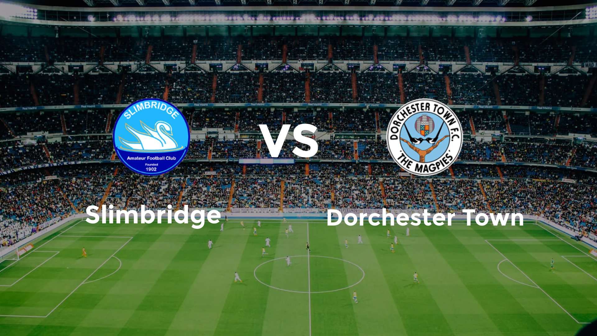 Slimbridge vs Dorchester Town