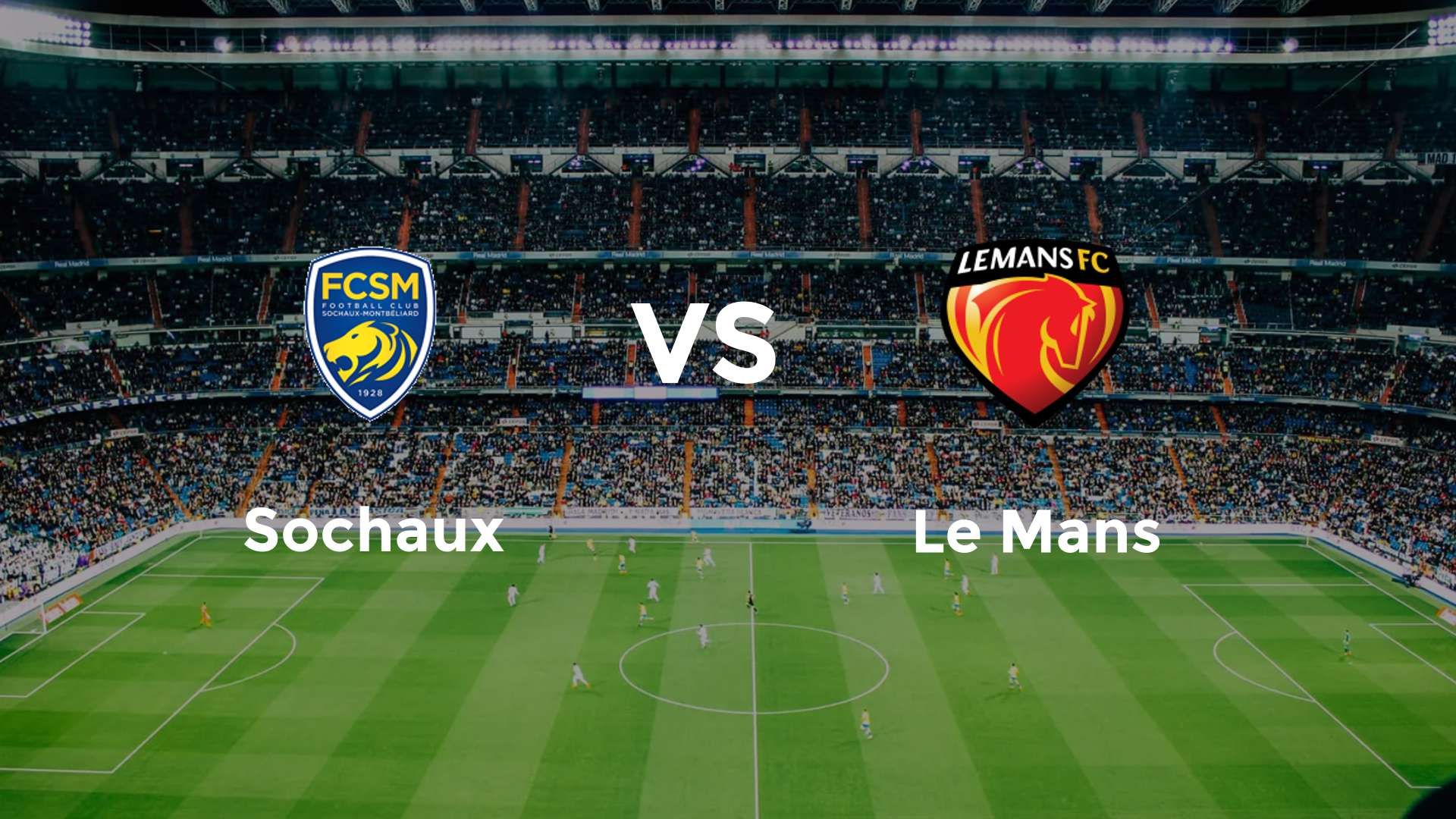Sochaux vs Le Mans