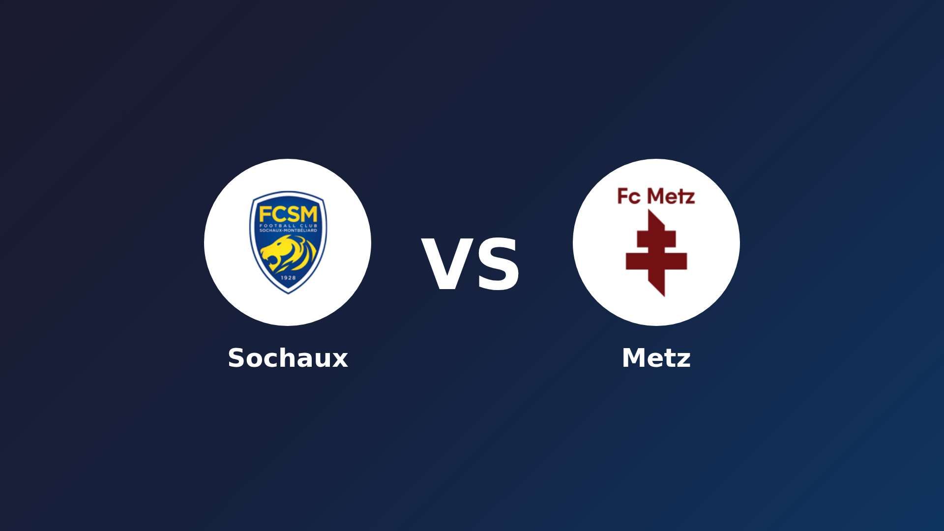 Sochaux vs Metz