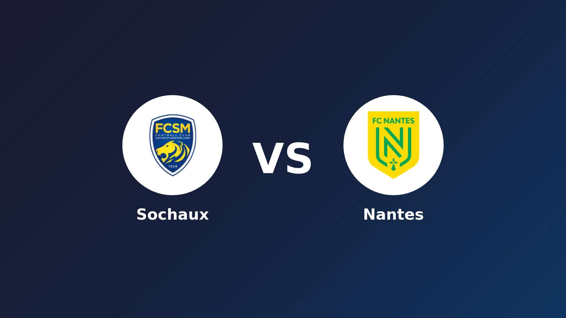 Sochaux vs Nantes