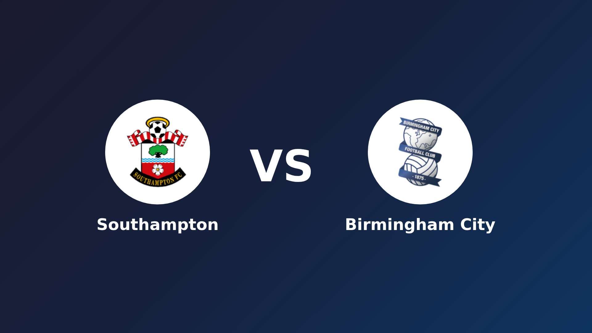 Southampton vs Birmingham City