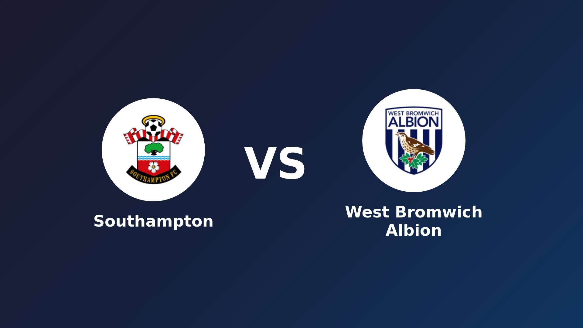 Southampton vs (F)est Bromwich Albion