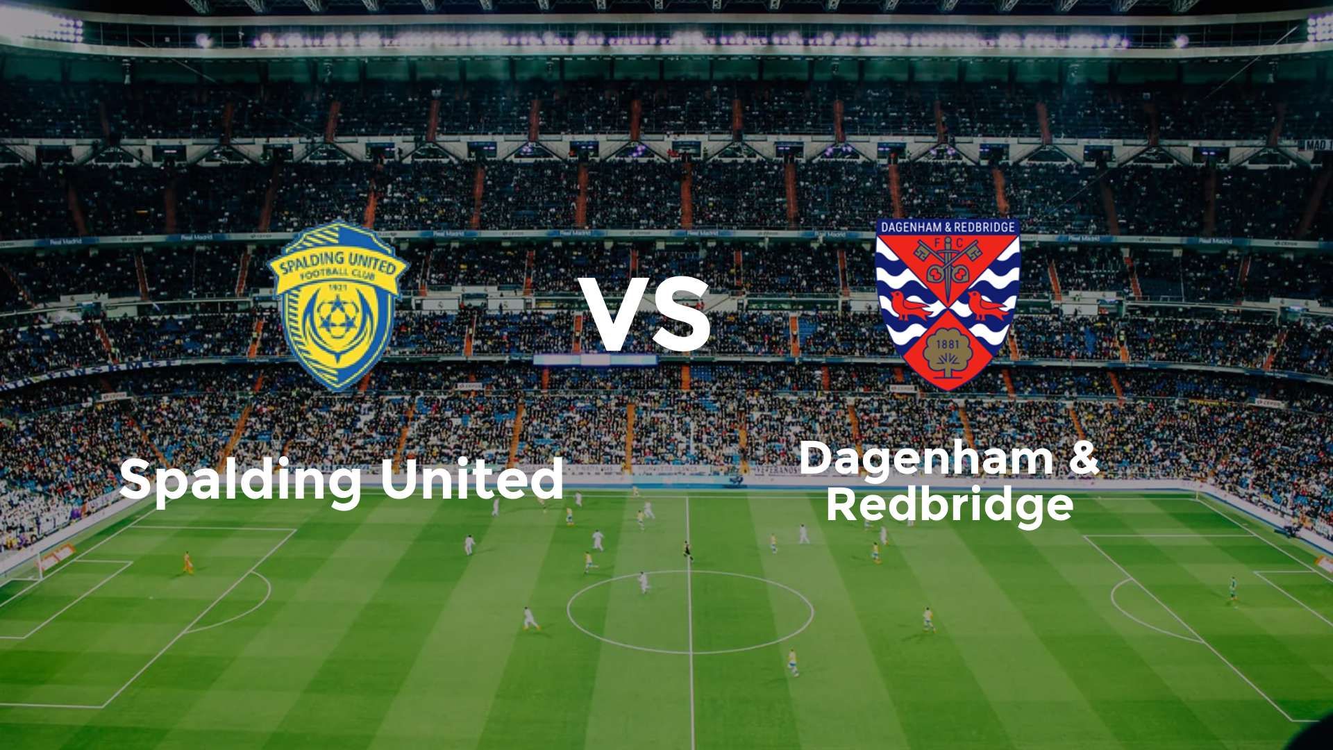 Spalding United vs Dagenham & Redbridge