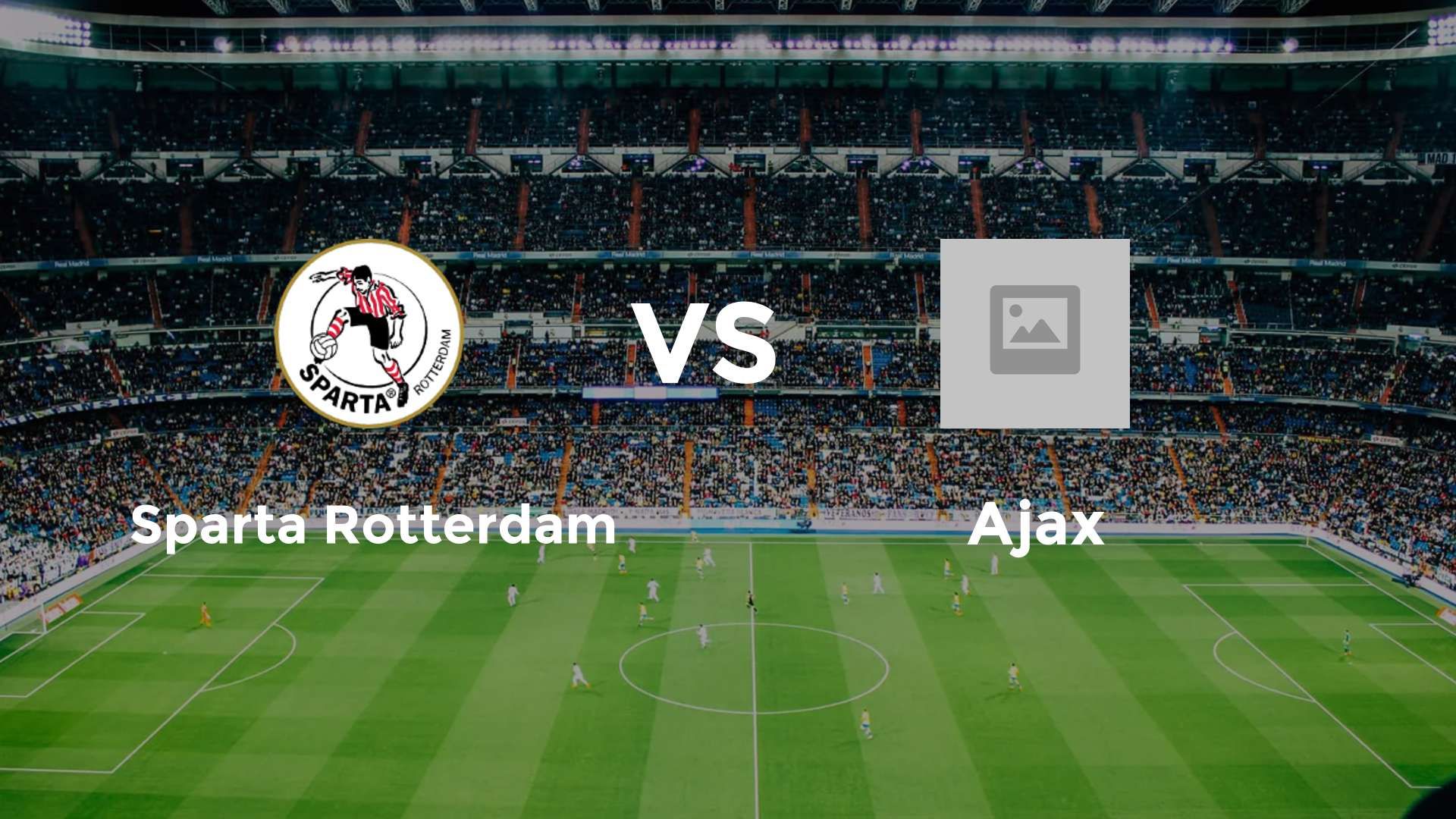 Sparta Rotterdam vs Ajax