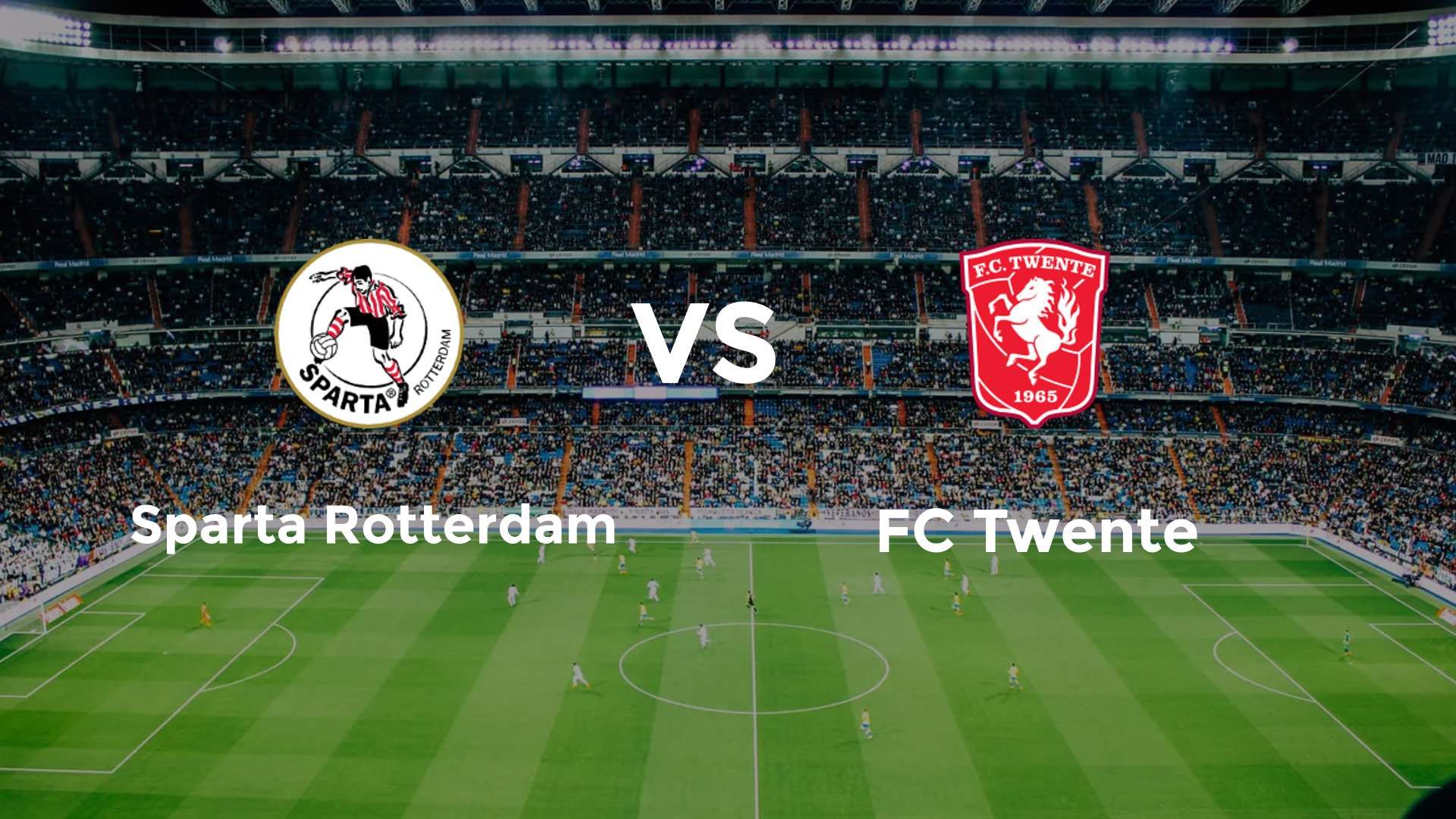 Sparta Rotterdam vs FC Twente