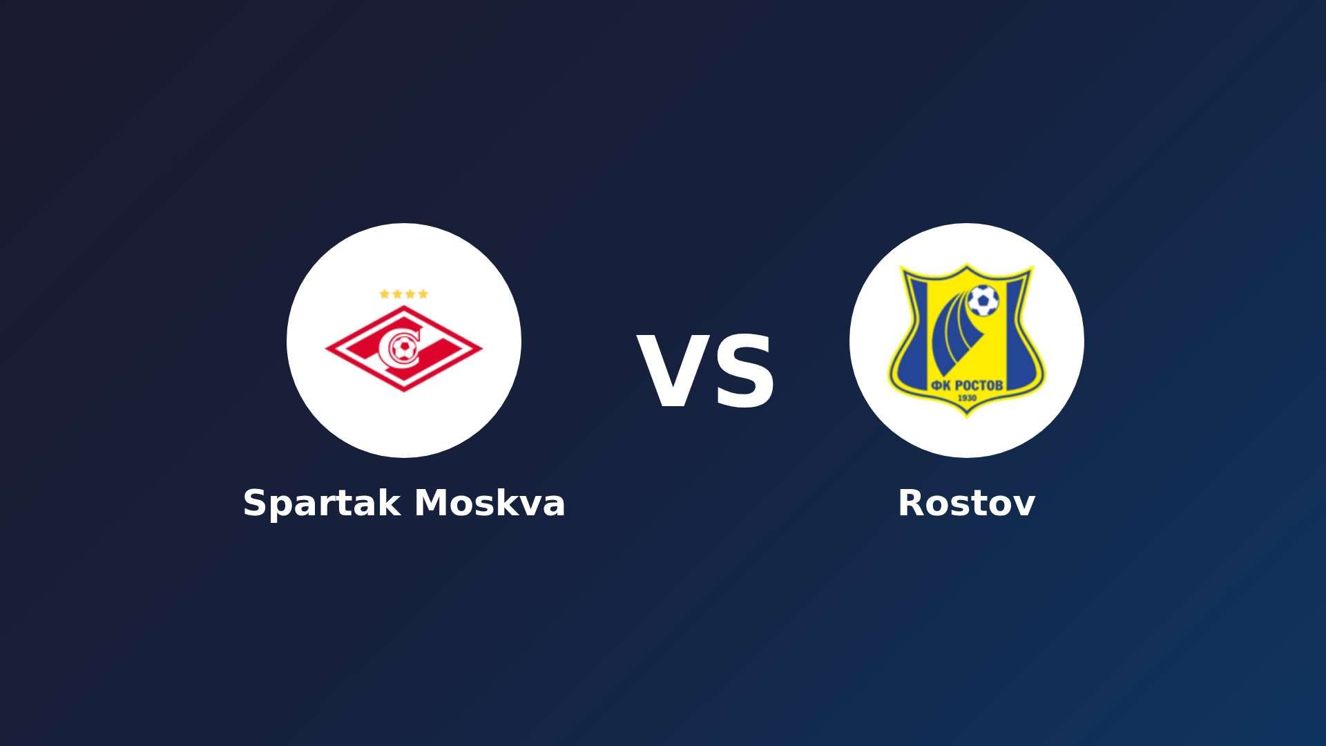 Spartak Moskva vs Rostov