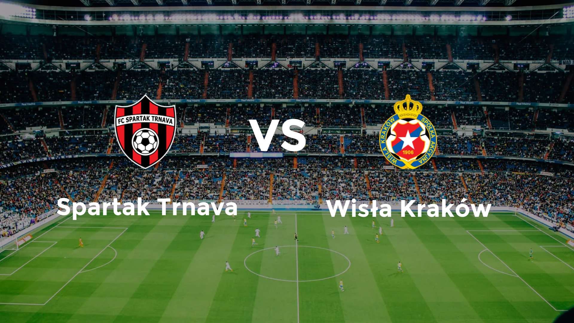 Spartak Trnava vs (F)isła Kraków