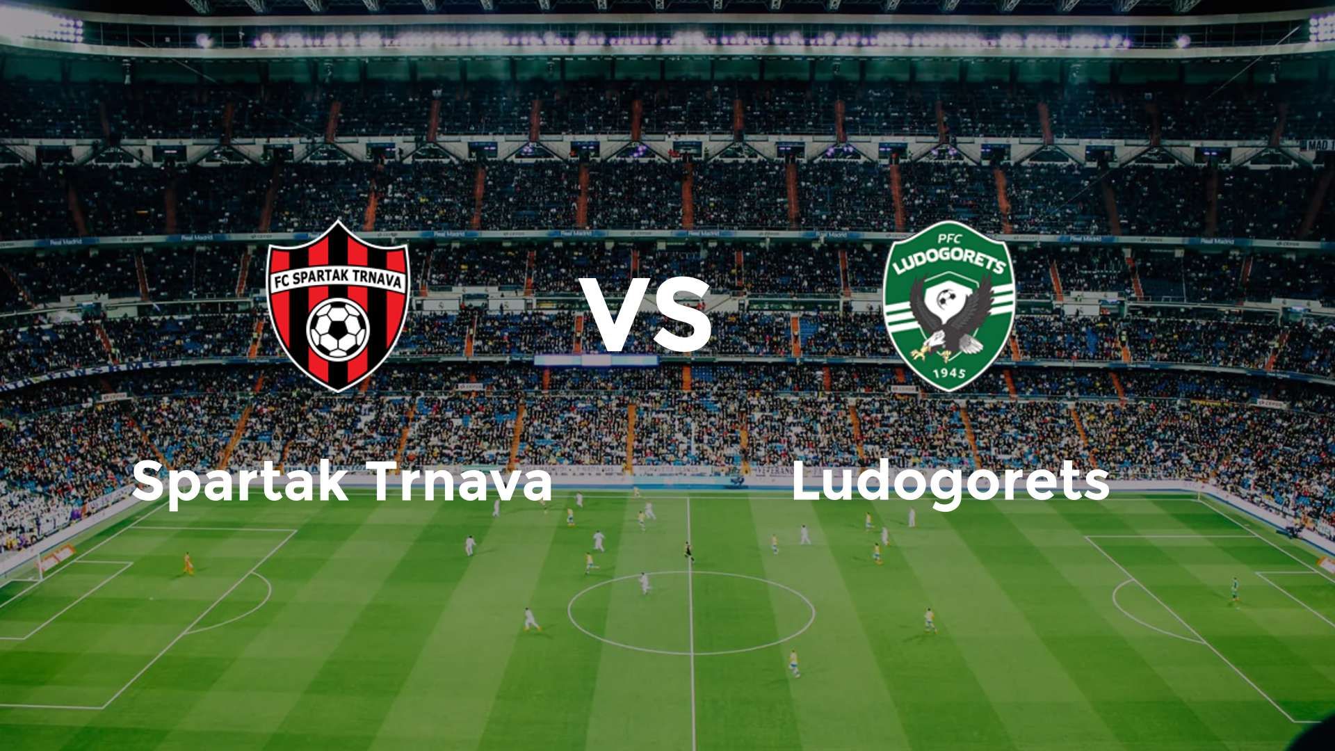 Spartak Trnava vs Ludogorets