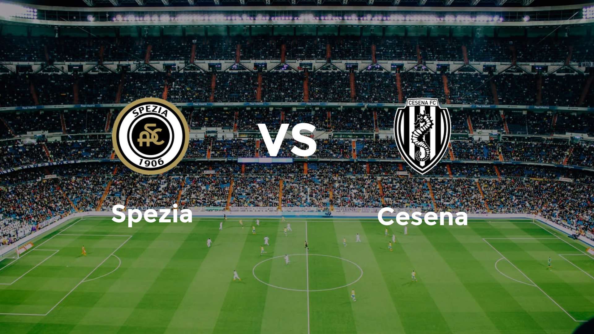 Spezia vs Cesena