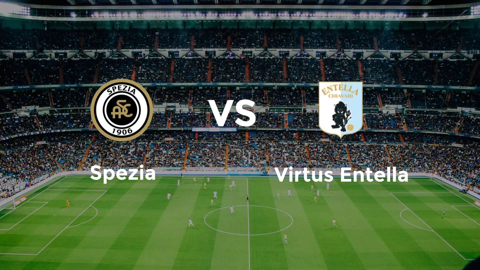 Spezia vs Virtus Entella