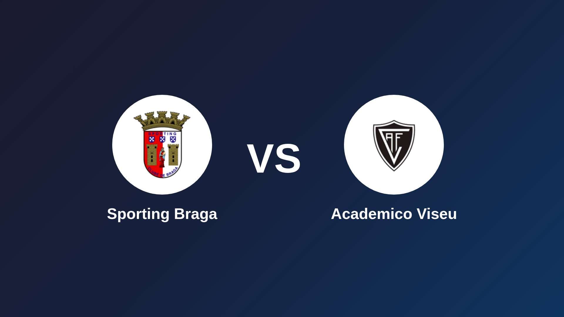 Sporting Braga vs Academico Viseu