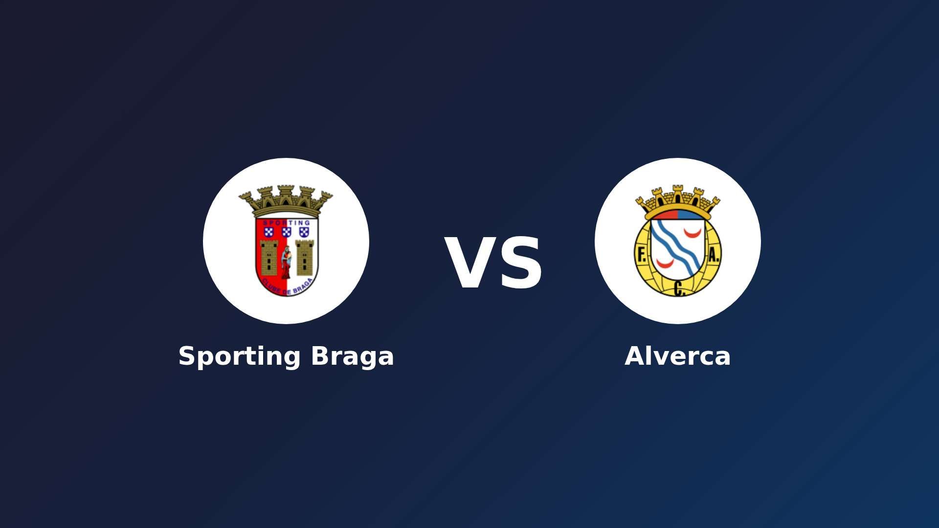 Sporting Braga vs Alverca