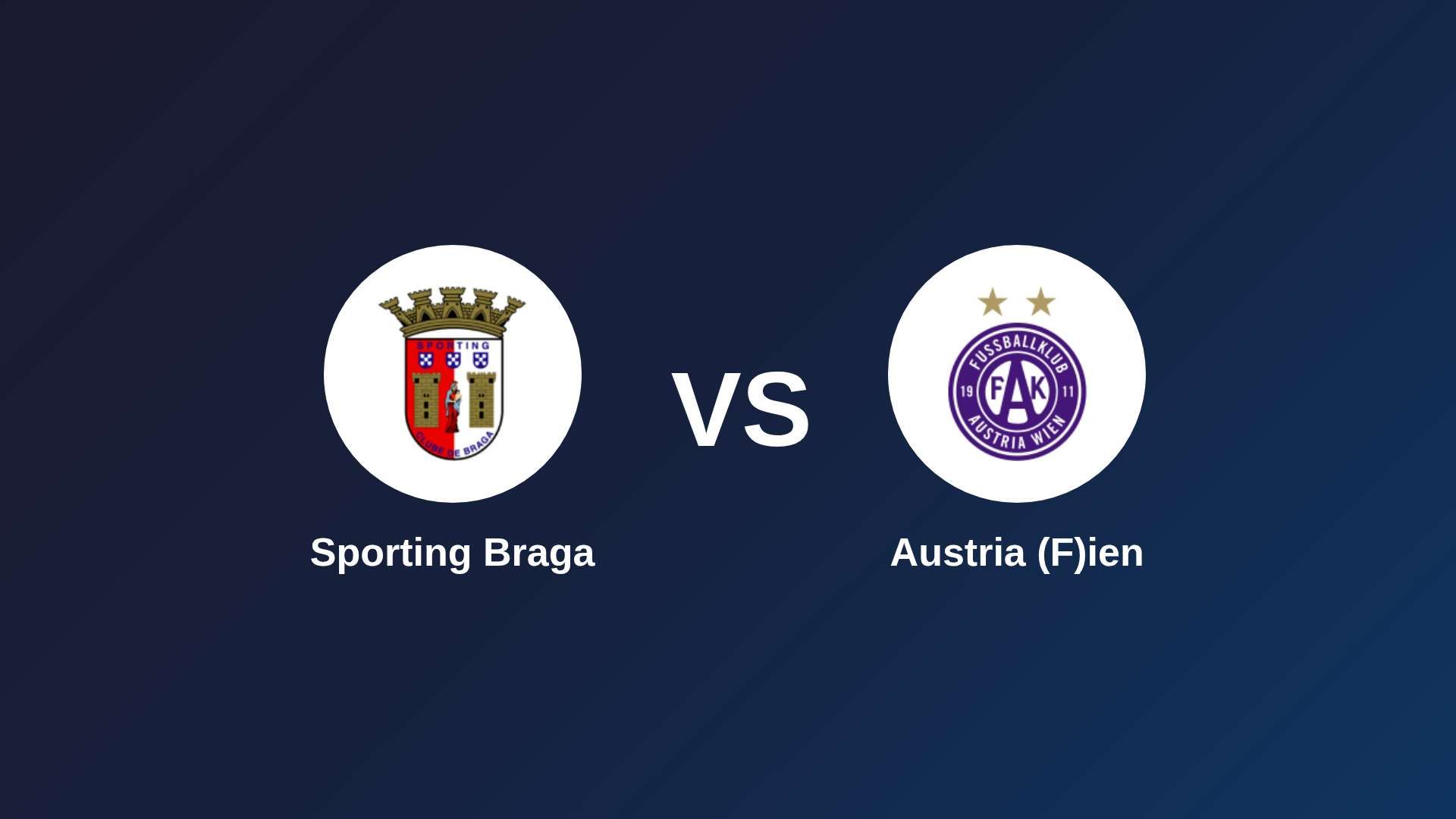 Sporting Braga vs Austria (F)ien