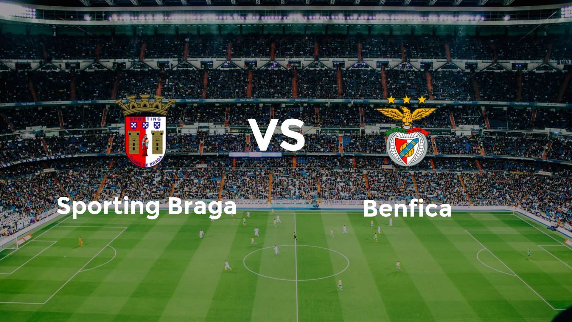 Sporting Braga vs Benfica