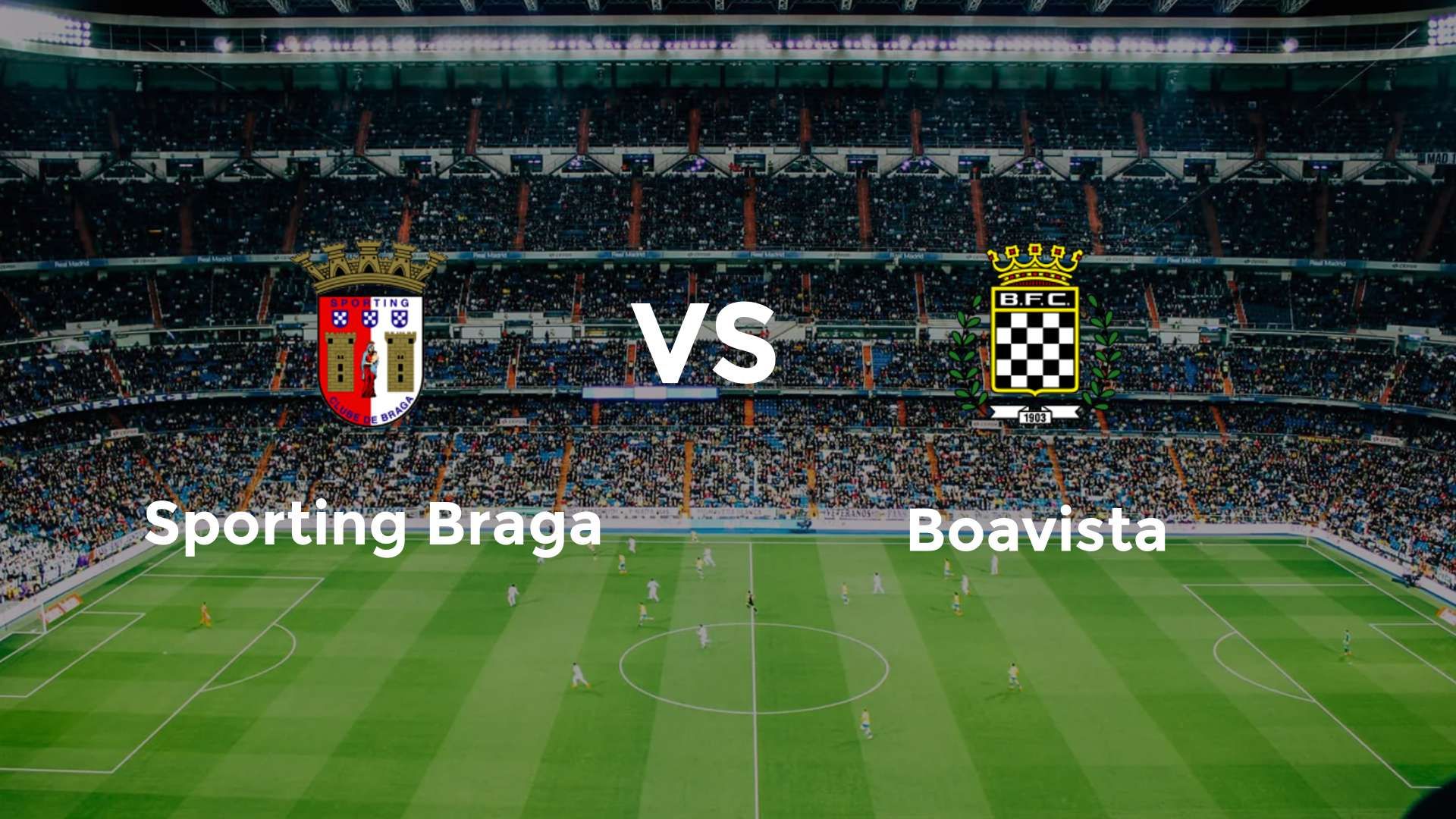 Sporting Braga vs Boavista