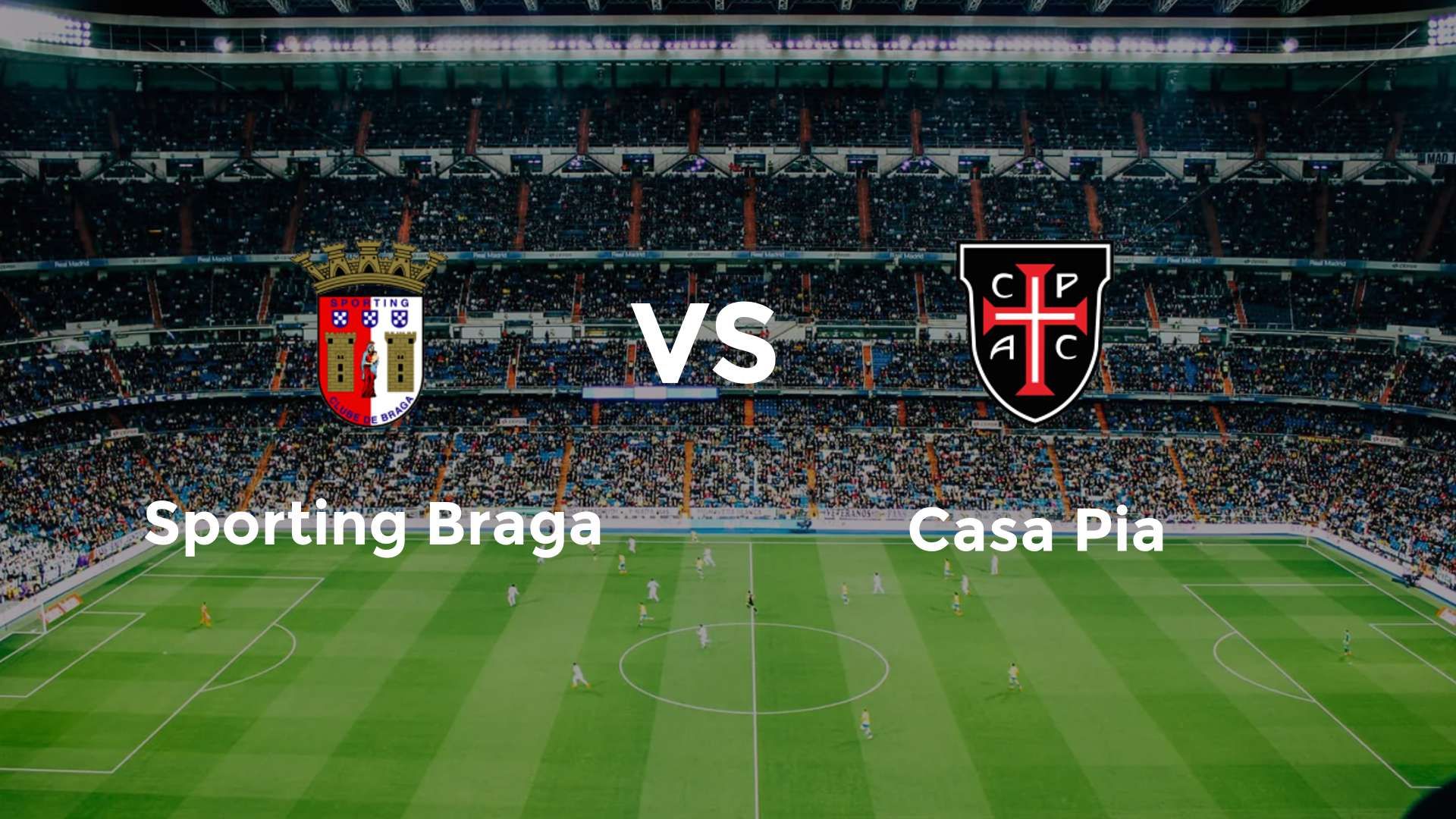 Sporting Braga vs Casa Pia