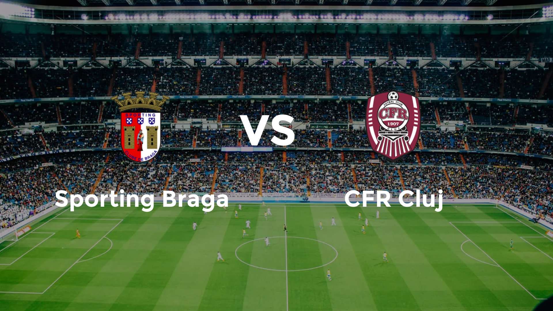 Sporting Braga vs CFR Cluj