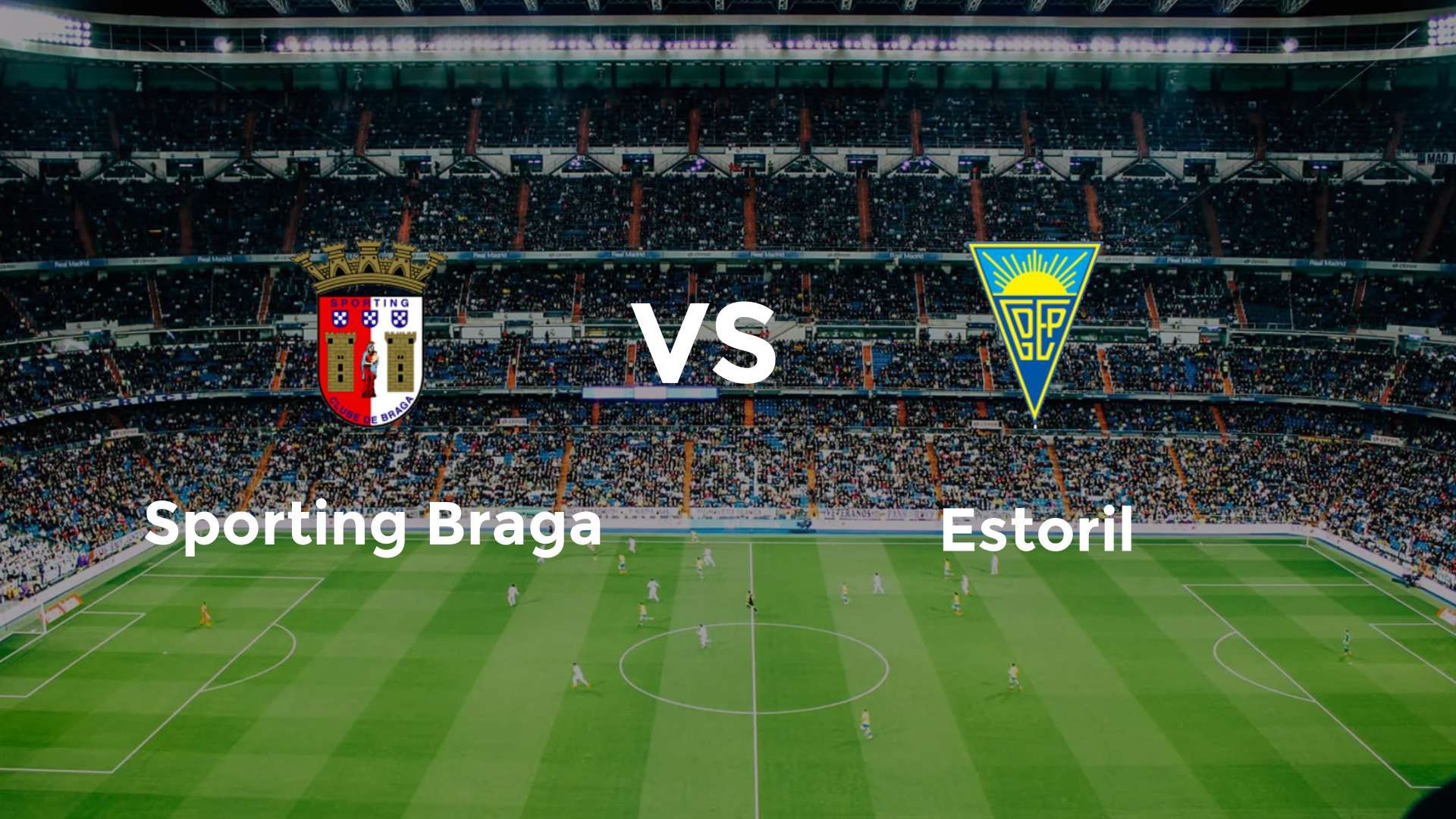 Sporting Braga vs Estoril