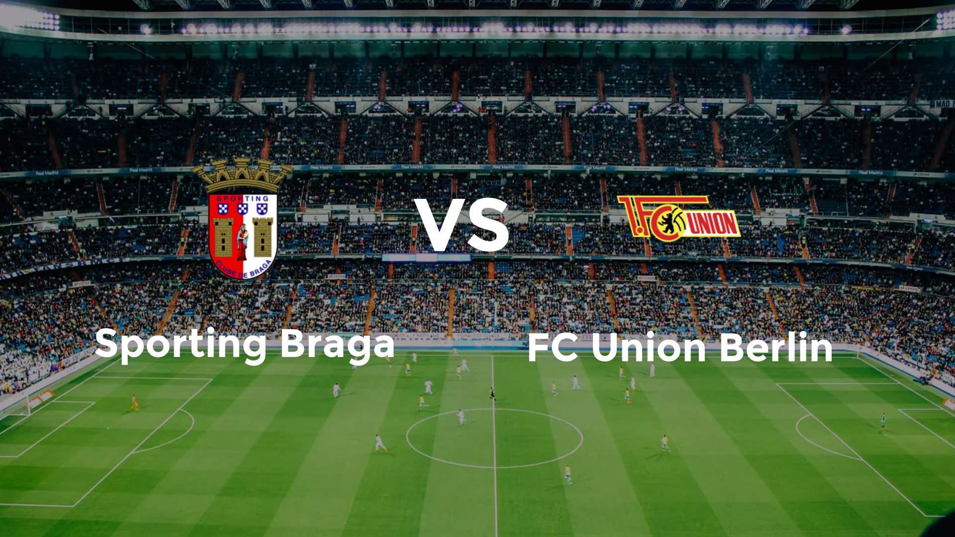 Sporting Braga vs FC Union Berlin