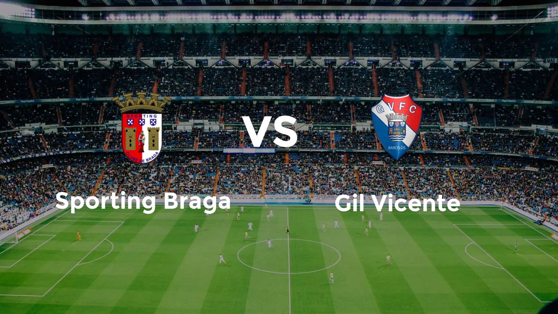 Sporting Braga vs Gil Vicente