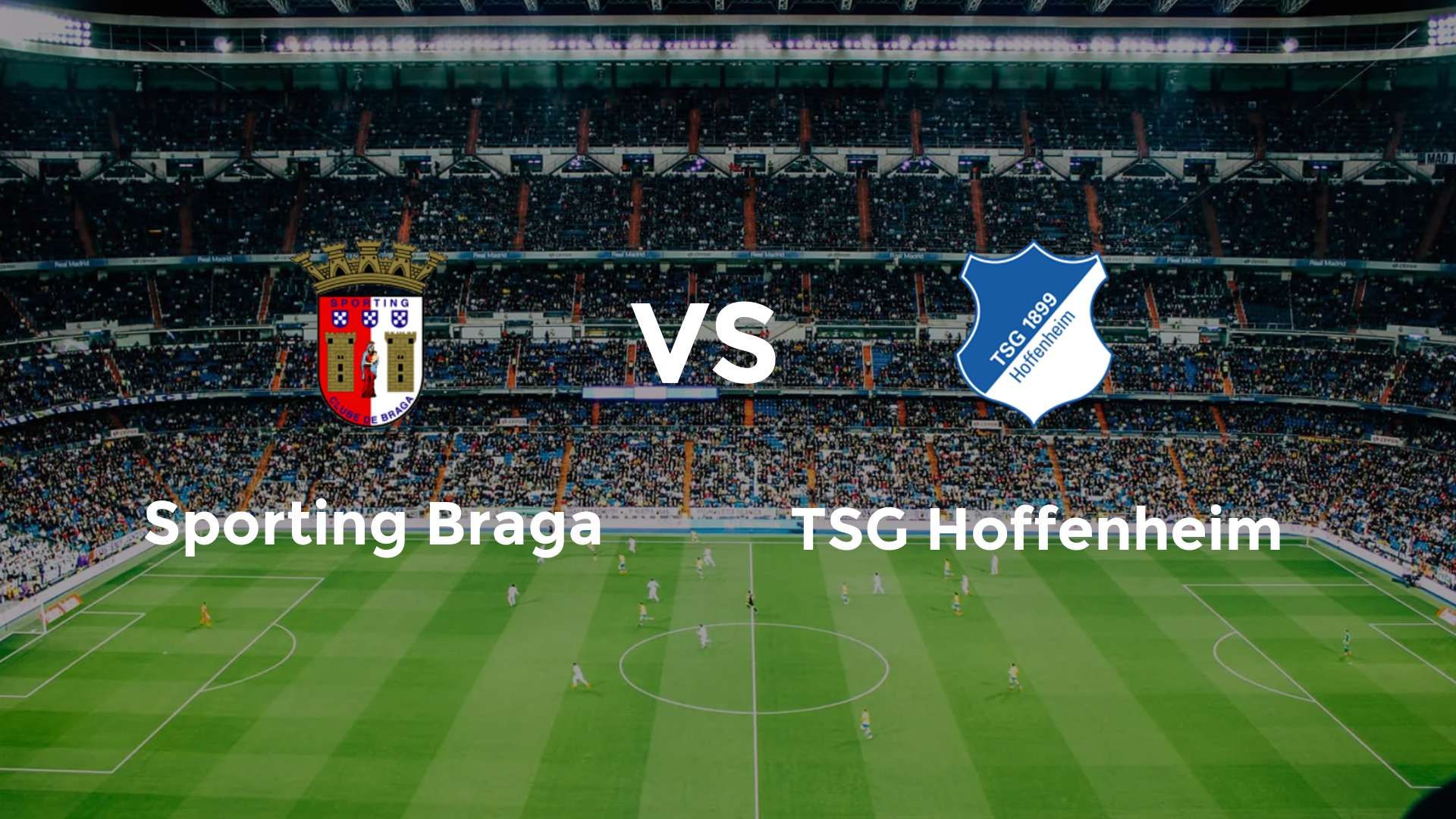 Sporting Braga vs TSG Hoffenheim