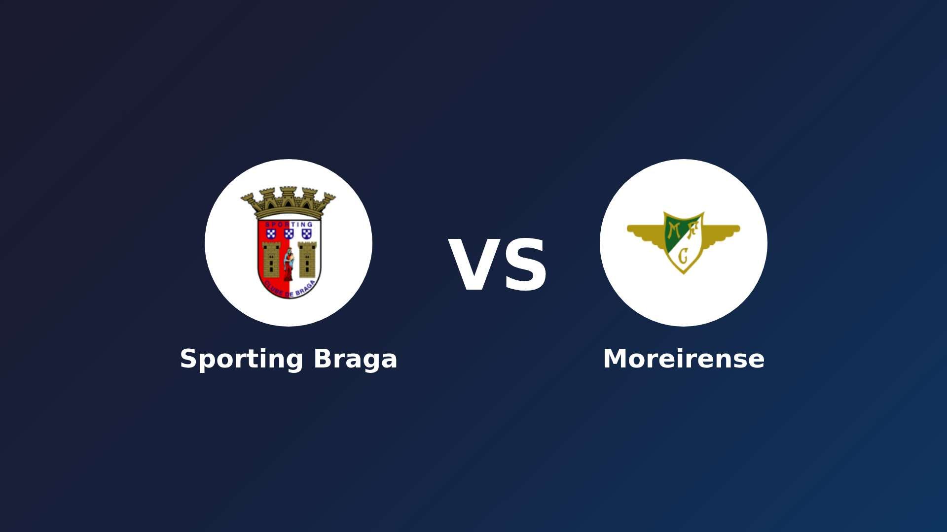 Sporting Braga vs Moreirense