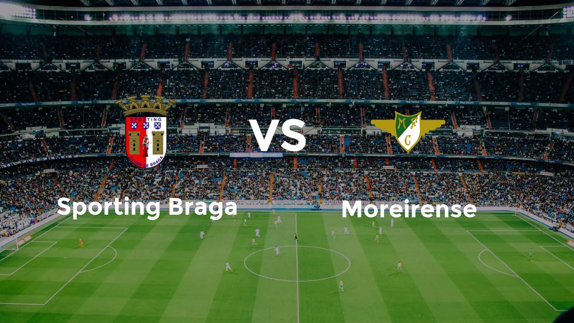 Sporting Braga vs Moreirense