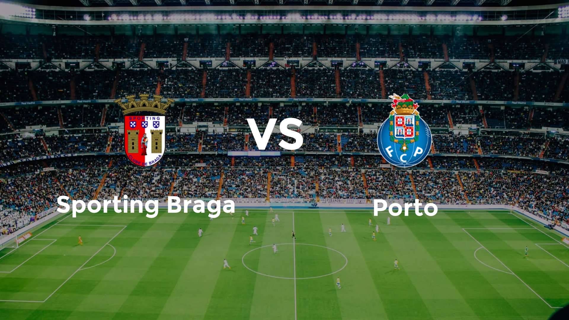 Sporting Braga vs Porto
