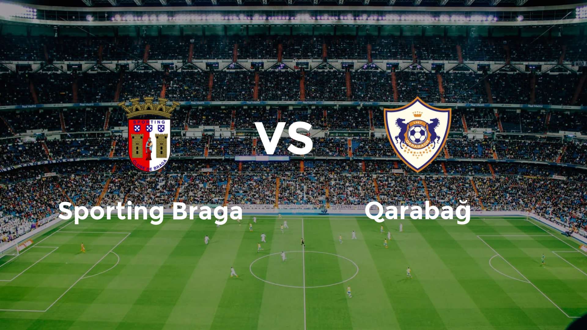 Sporting Braga vs Qarabağ