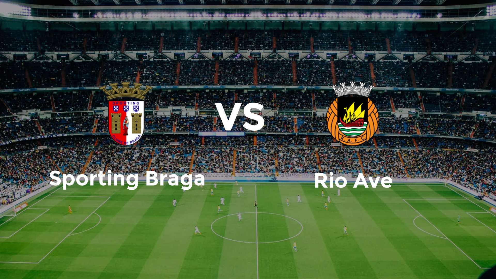 Sporting Braga vs Rio Ave