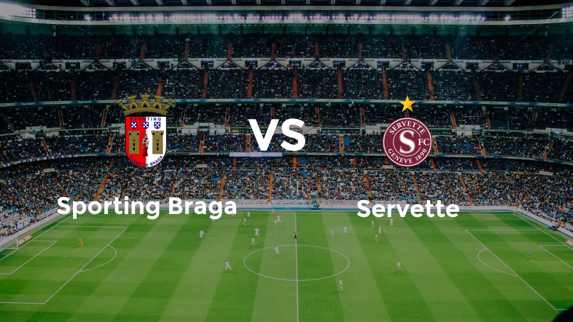 Sporting Braga vs Servette